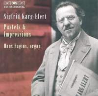 Karg-Elert - Pastels & Impressions