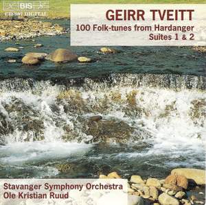 Tveitt: 100 Folk-tunes from Hardanger - Suites 1 & 2