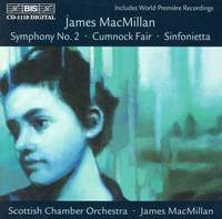 MacMillan: Symphony No. 2, etc.