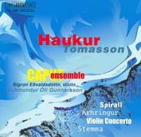 Haukur Tómasson: Spirall, Árhringur, Violin Concerto & Stemma
