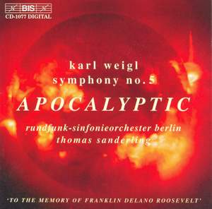 Weigl: Symphony No. 5 & Phantastisches Intermezzo