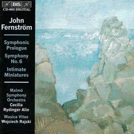 Fernström: Symphony No. 6 Op. 40, etc.