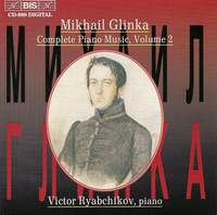 Glinka - Complete Piano Music, Volume 2