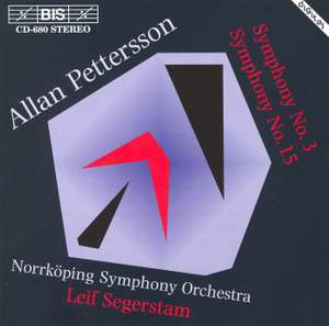 Pettersson - Symphonies Nos. 3 & 15