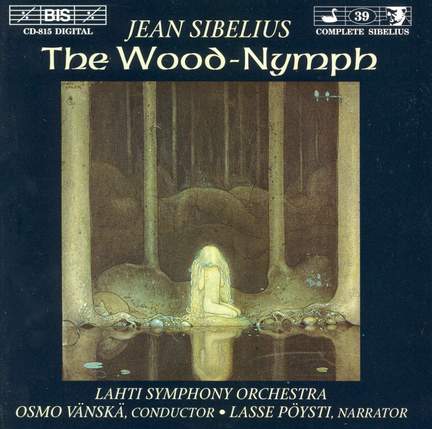 Sibelius - The Wood-Nymph