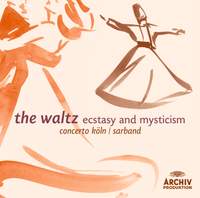 The Waltz- Ecstasy And Mysticism