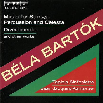 Bartók: Music for Strings, Percussion & Celesta, Divertimento & other works