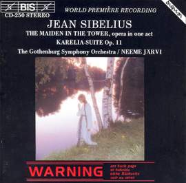 Sibelius: Jungfrun i Tornet & Karelia Suite