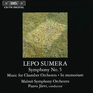 Sumera: Symphony No. 5, Music for chamber orchestra & In memoriam