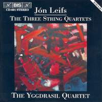Jón Leifs - The Three String Quartets
