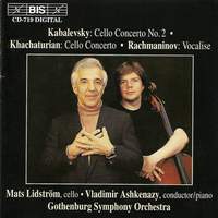 Kabalevsky & Khachaturian: Cello Concertos & Rachmaninov: Vocalise