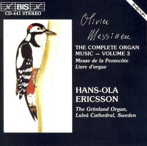 Messiaen - The Complete Organ Music, Volume 3