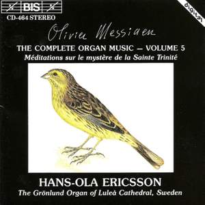 Messiaen - The Complete Organ Music, Volume 5