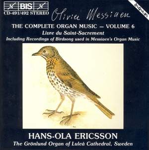 Messiaen - The Complete Organ Music, Volume 6