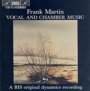 Frank Martin - Vocal and Chamber Music