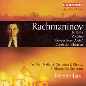 Rachmaninov: The Bells, Vocalise, Dances from Aleko, Caprice Bohémien