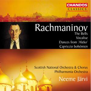 Rachmaninov: The Bells, Vocalise, Dances from Aleko, Caprice Bohémien