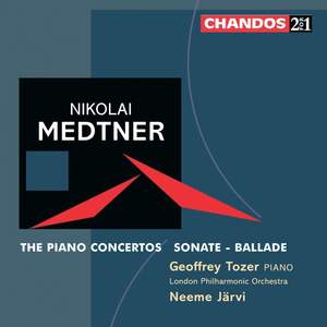 Nikolai Medtner - The Piano Concertos