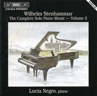 Stenhammar - Complete Solo Piano Music, Volume 2