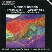 Borodin: Symphonies Nos. 1 & 2 and In the Steppes of Central Asia
