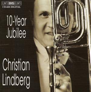 Christian Lindberg - 10-Year Jubilee