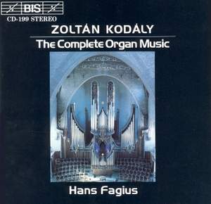 Zoltán Kodály - The Complete Organ Music