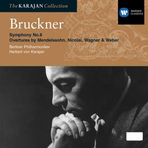 Bruckner: Symphony No. 8 in C minor, etc.
