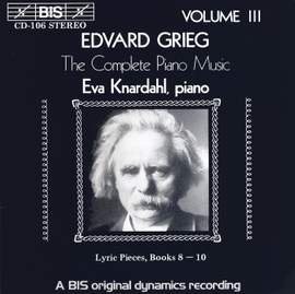 Grieg - The Complete Piano Music, Volume 3