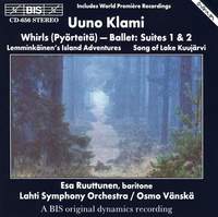 Klami: Whirls (Pyörteitä) - Ballet Suites Nos. 1 & 2, etc.
