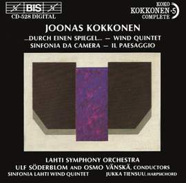 Joonas Kokkonen: Durch einen Spiegel, Wind Quintet, Sinfonia da camera