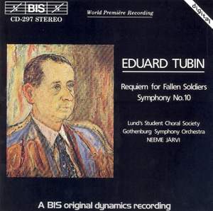 Eduard Tubin: Requiem for Fallen Soldiers & Symphony No. 10