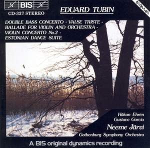 Edward Tubin: Double Bass Concerto, Valse Triste, Ballade & other works