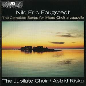 Nils-Eric Fougstedt - Complete Songs for Mixed Choir a cappella