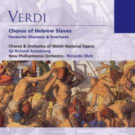 Verdi: Va, pensiero (from Nabucco), etc.