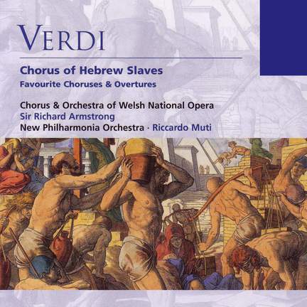 Verdi: Va, pensiero (from Nabucco), etc.