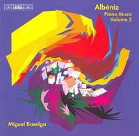Albéniz - Complete Piano Music, Volume 5