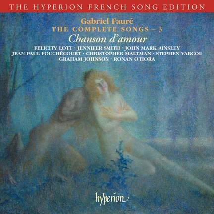 Fauré - The Complete Songs - 3