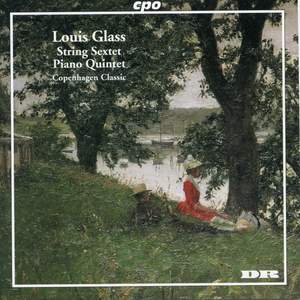 Glass, L: String Sextet Op. 15 in G major, etc.