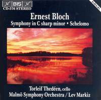 Bloch: Symphony in C sharp minor & Schelomo