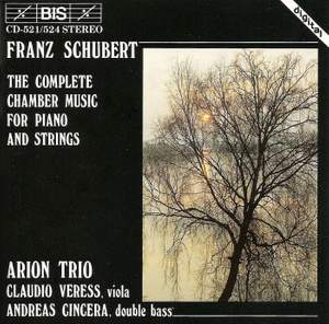Schubert - Complete Chamber Music for Piano and Strings