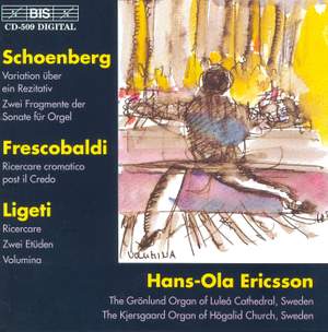 Schoenberg, Frescobaldi & Ligeti: Organ Works