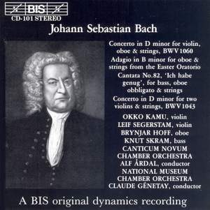 Bach: Concerto for Oboe & Violin, Double Concerto, Cantata 'Ich habe genug'