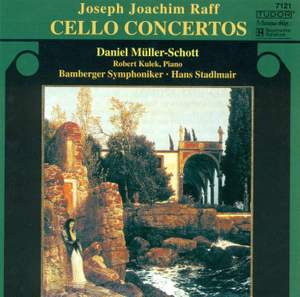 Joseph Joachim Raff - Cello Concertos