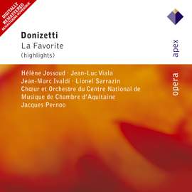 Donizetti: La Favorite (highlights)