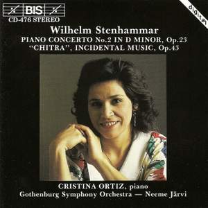 Stenhammer: Piano Concerto No. 2 & Suite from Chitra