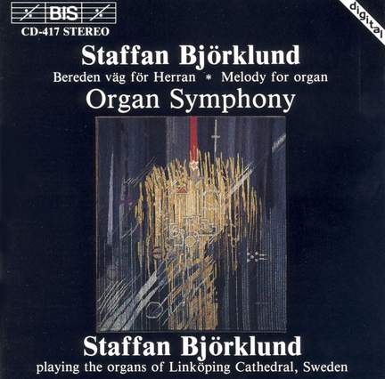 Staffan Björklund - Organ Symphony