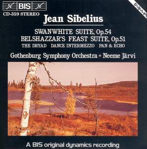 Sibelius: Swanwhite, Belshazzar's Suites, Pan & Echo and other works