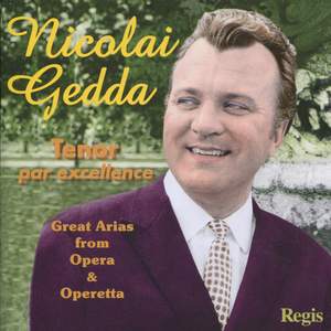 Nicolai Gedda - Tenor Par Excellence