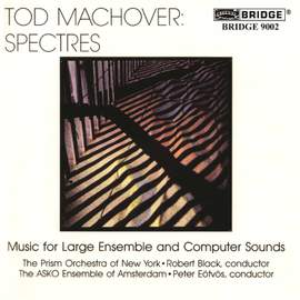 Tod Machover - Spectres