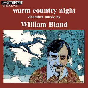 Warm Country Night: Chamber Music by William Bland